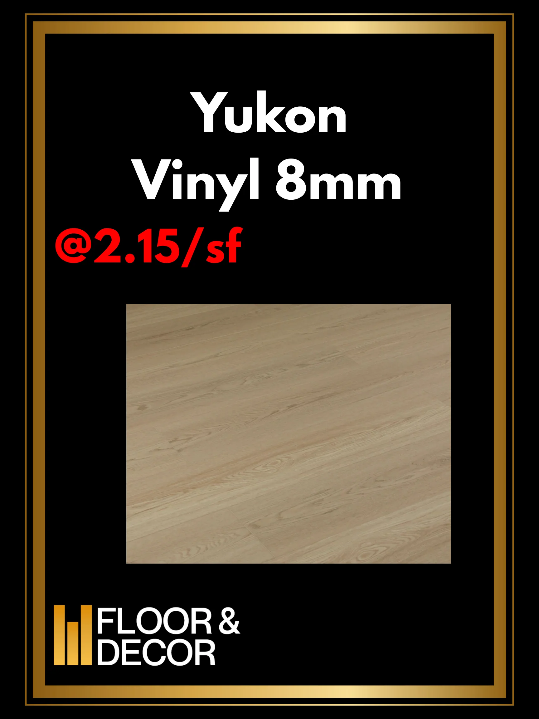Yukon 8mm @2.15/sf