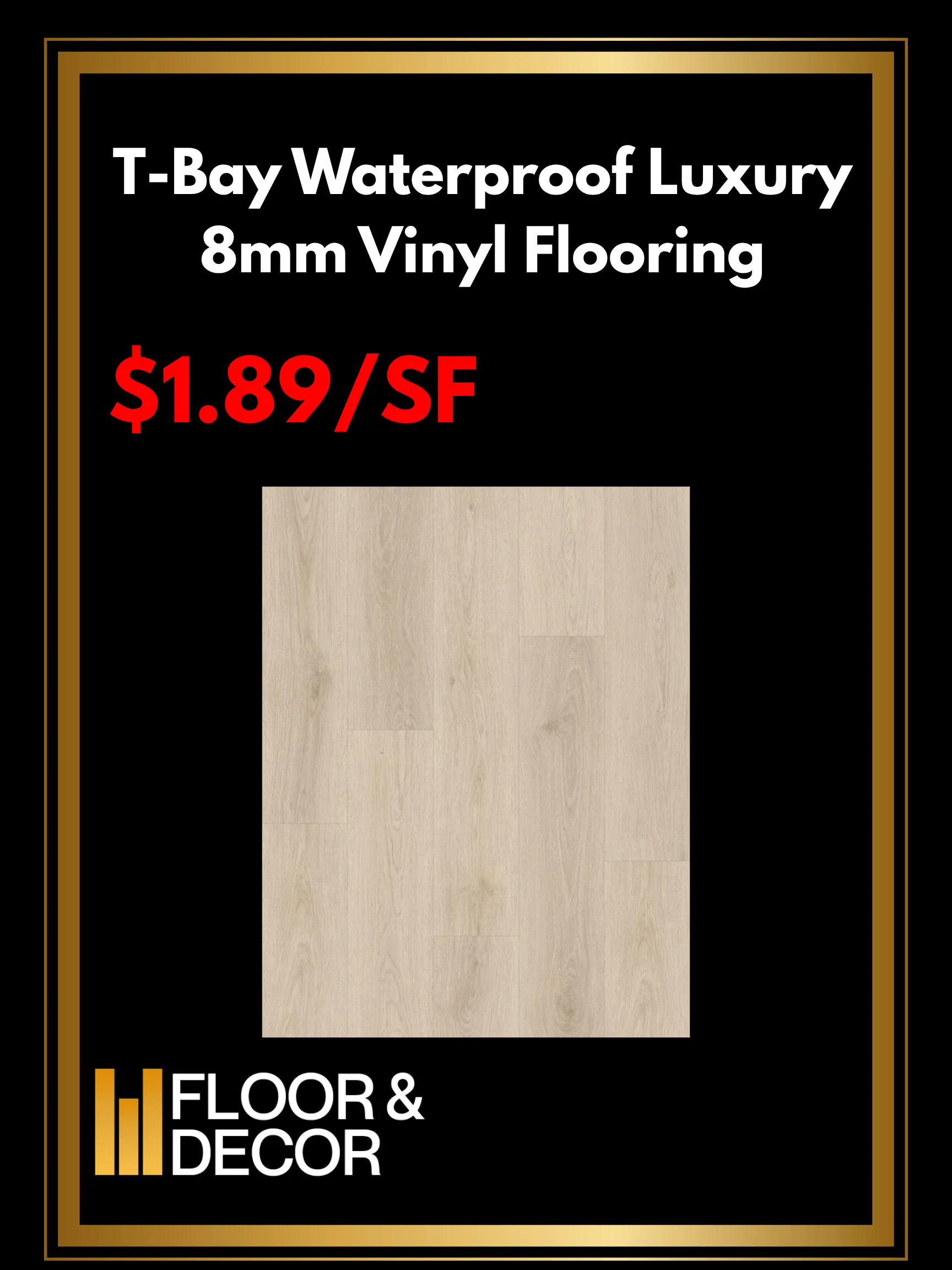 T-Bay Waterproof Luxury 8mm Vinyl Flooring @1.89/sf